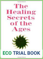 The Healing Secrets of the Ages