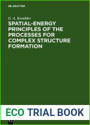 Spatial-Energy Principles of the Processes for Complex Structure Formation