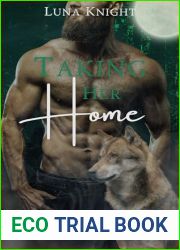Taking Her Home: A Paranormal Forced Proximity Romance (The Wolves of Cherish Grove Book 2)
