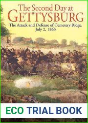 The Second Day at Gettysburg: The Attack and Defense of Cemetery Ridge, July 2, 1863