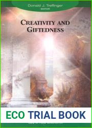Creativity and Giftedness (Essential Readings in Gifted Education Series)