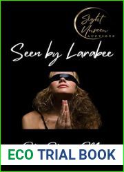 Seen by Larabee (Sight Unseen Auctions Book 1)