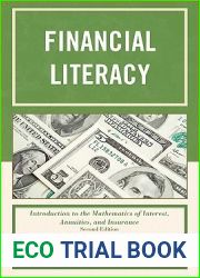 Financial Literacy: Introduction to the Mathematics of Interest, Annuities, and Insurance