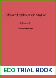 Edward Sylvester Morse: A Biography