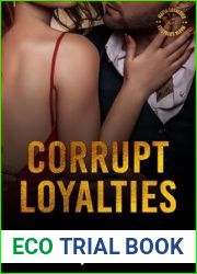 Corrupt Loyalties
