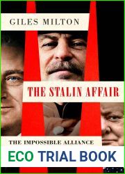 The Stalin Affair: The Impossible Alliance That Won the War