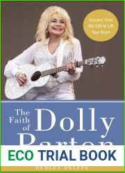 The Faith of Dolly Parton: Lessons from Her Life to Lift Your Heart