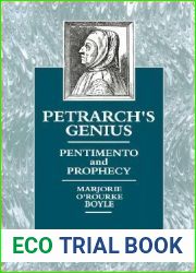 Petrarch|s Genius: Pentimento and Prophecy