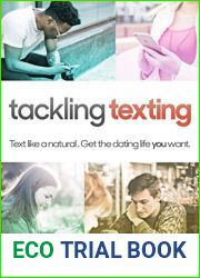 Tackling Texting: Text Women Like A Natural. Get The Dating Life You Want
