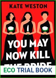 You May Now Kill the Bride