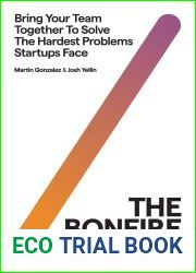 The Bonfire Moment: Bring Your Team Together to Solve the Hardest Problems Startups Face