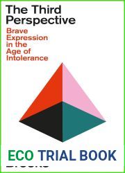 The Third Perspective: Brave Expression in the Age of Intolerance
