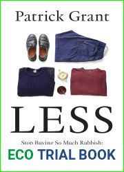 Less: Stop Buying So Much Rubbish: How Having Fewer, Better Things Can Make Us Happier