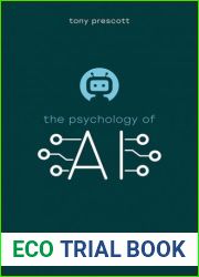 The Psychology of Artificial Intelligence (The Psychology of Everything)