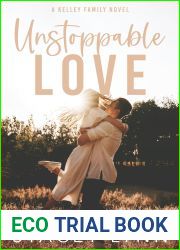 Unstoppable Love: Small Town, Enemies to Lovers, Sports Romance (The Kelley Family Series Book 2)