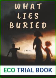 What Lies Buried