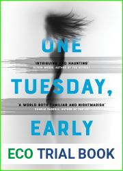 One Tuesday, Early