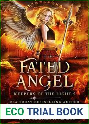 Fated Angel: A Paranormal Academy Romance (Keepers of the Light Book 5)