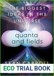 Quanta and Fields: The Biggest Ideas in the Universe