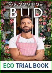 The Blooming of Bud (Mulligan|s Mill #2)