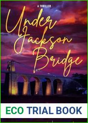 Under Jackson Bridge: A thriller (Beyond the Bridge Book 1)