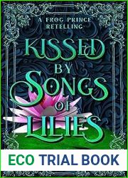 Kissed by Songs of Lilies
