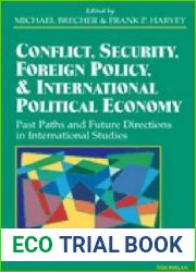 Conflict, Security, Foreign Policy, and International Political Economy: Past Paths and Future Directions in International Studies (Millennial reflections on international studies)