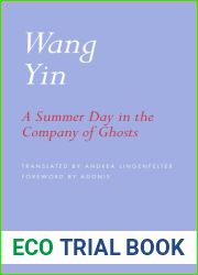 A Summer Day in the Company of Ghosts