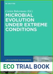 Microbial Evolution Under Extreme Conditions