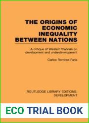 The Origins of Economic Inequality Between Nations: A Critique of Western Theories on Development and Underdevelopment