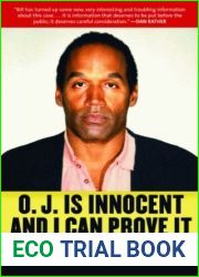 O.J. is Innocent and I Can Prove It
