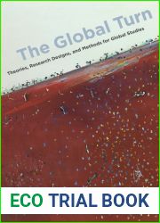 The Global Turn: Theories, Research Designs, and Methods for Global Studies