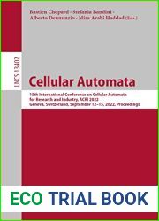Cellular Automata: 15th International Conference on Cellular Automata for Research and Industry, ACRI 2022, Geneva, Switzerland, September 12-15, 2022, … Notes in Computer Science Book 13402)