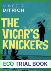 The Vicar|s Knickers (The Mildly Catastrophic Misadventures of Tony Vicar, 2)