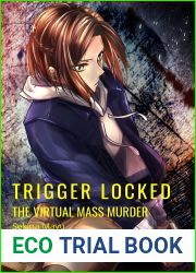 The Virtual Mass Murder (Trigger Locked Book 3)