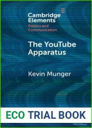 The YouTube Apparatus (Elements in Politics and Communication)
