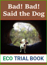 Bad! Bad! Said the Dog (Fred and Me Book 1)