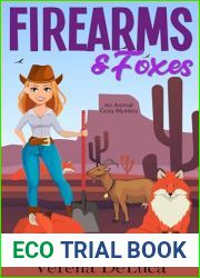Firearms and Foxes: an Animal Cozy Mystery (Dusty Paws Mysteries Book 4)