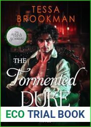 The Tormented Duke: A Steamy Marriage of Convenience Historical Regency Romance Novel (The Rules of Scandal Book 6)