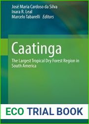 Caatinga: The Largest Tropical Dry Forest Region in South America