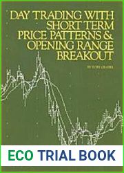 Day Trading With Short Term Price Patterns and Opening Range Breakout