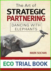 The Art of Strategic Partnering: Dancing with Elephants