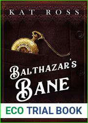 Balthazar|s Bane (Gaslamp Gothic #6)