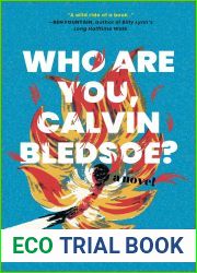 Who are You, Calvin Bledsoe?