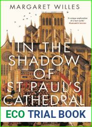 In The Shadow of St. Paul|s Cathedral: The Churchyard that Shaped London