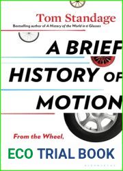 A Brief History of Motion: From the Wheel, to the Car, to What Comes Next