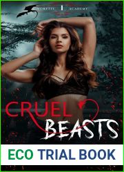 Cruel Beasts (Moretti Academy, #1)