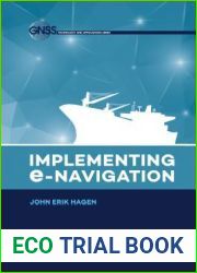 Implementing E-Navigation (Technology and Applications)