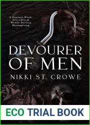 Devourer of Men: A Captain Hook, Crocodile, and Wendy Darling Reimagining