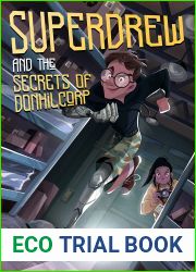SuperDrew and the Secrets of Donhil Corp
